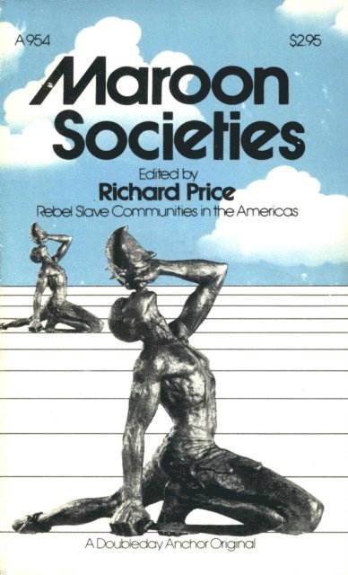 Richard Price - Maroon Societies, E-bok