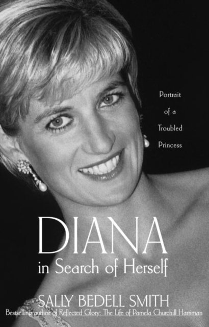 Sally Bedell Smith - Diana in Search of Herself, E-bok
