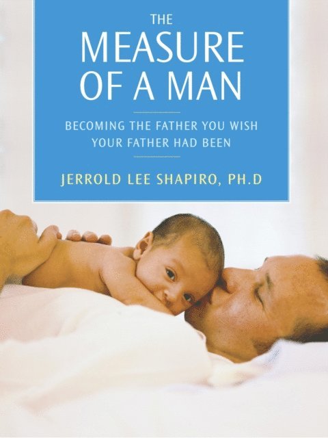 Jerrold Lee Shapiro - Measure of a Man, E-bok