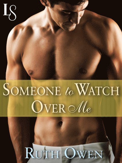 Ruth Owen - Someone to Watch Over Me, E-bok