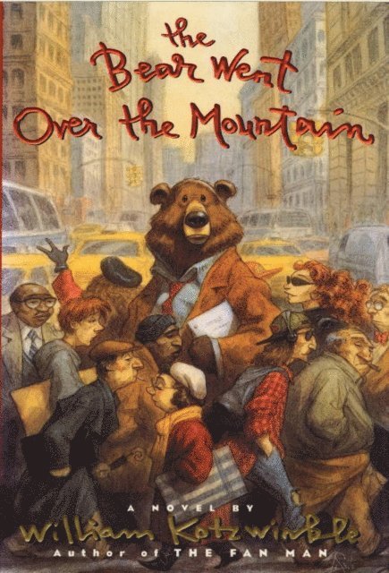 William Kotzwinkle - Bear Went Over the Mountain, E-bok