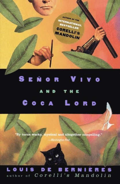 Louis de Bernieres - Senor Vivo and the Coca Lord, E-bok