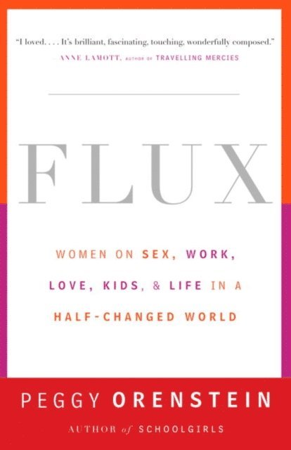 Peggy Orenstein - Flux, E-bok
