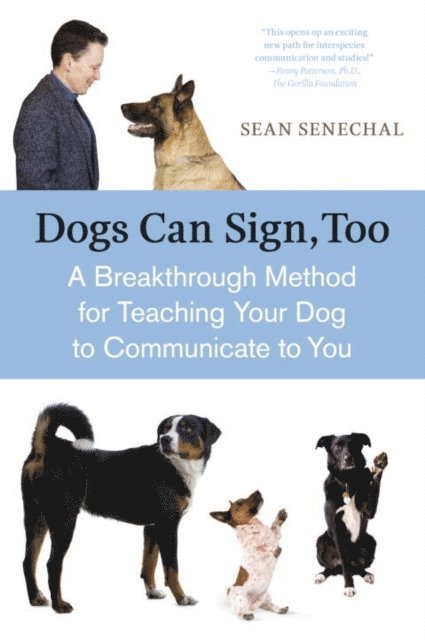 Sean Senechal - Dogs Can Sign, Too, E-bok