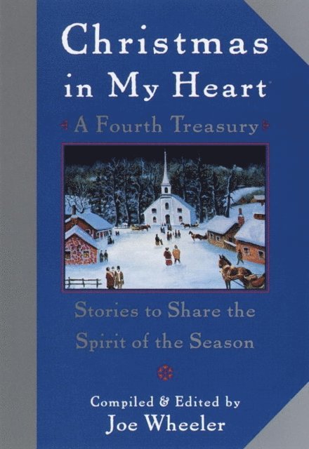 Joe Wheeler - Christmas in My Heart, A Fourth Treasury, E-bok
