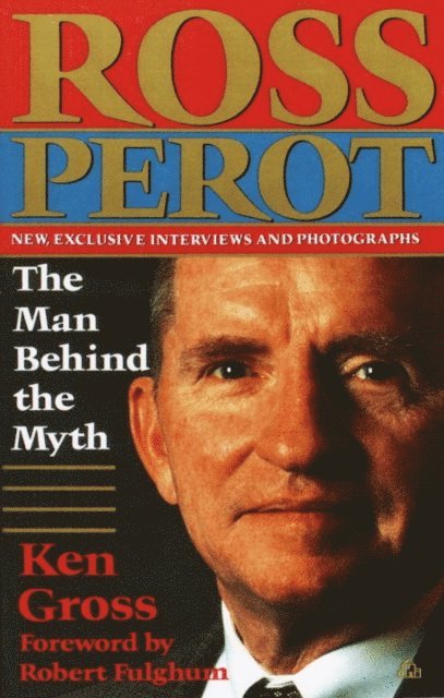 Ken Gross - Ross Perot, E-bok