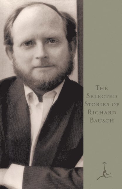 Richard Bausch - Selected Stories of Richard Bausch, E-bok