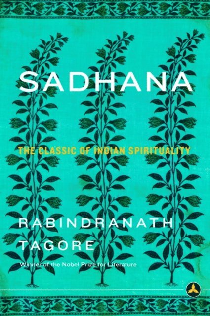 Rabindranath Tagore - Sadhana, E-bok