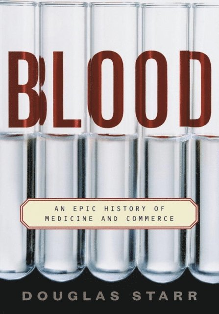 Douglas Starr - Blood, E-bok