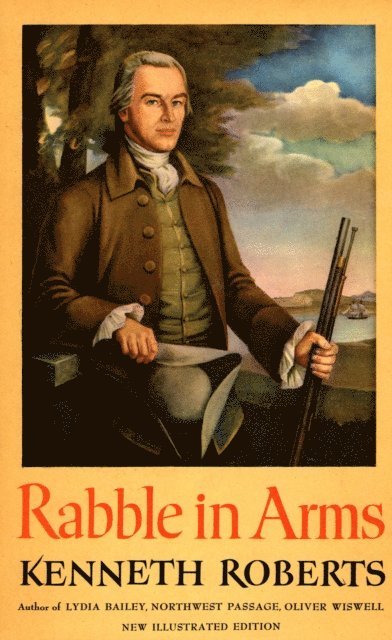 Kenneth Roberts - Rabble in Arms, E-bok