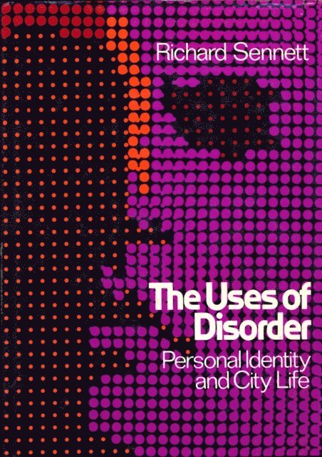 Richard Sennett - Uses of Disorder, E-bok