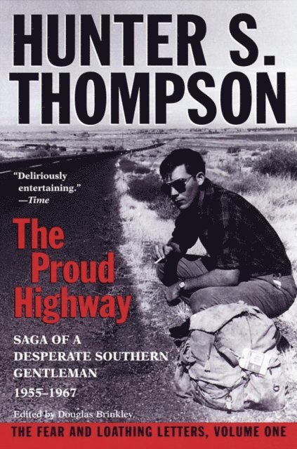 Hunter S. Thompson, Douglas Brinkley - Proud Highway, E-bok