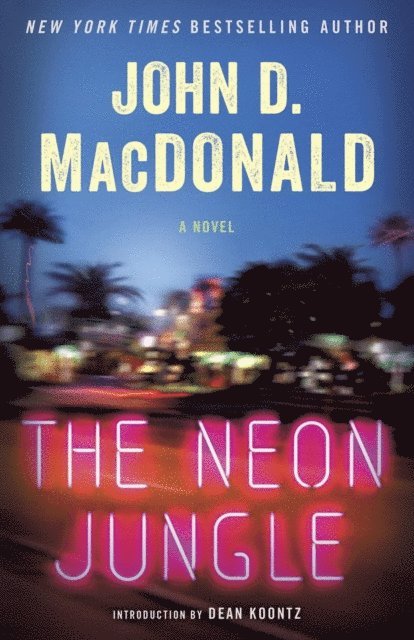 John D. MacDonald - Neon Jungle, E-bok