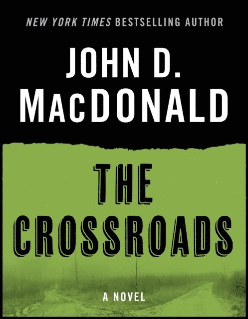 John D. MacDonald - Crossroads, E-bok