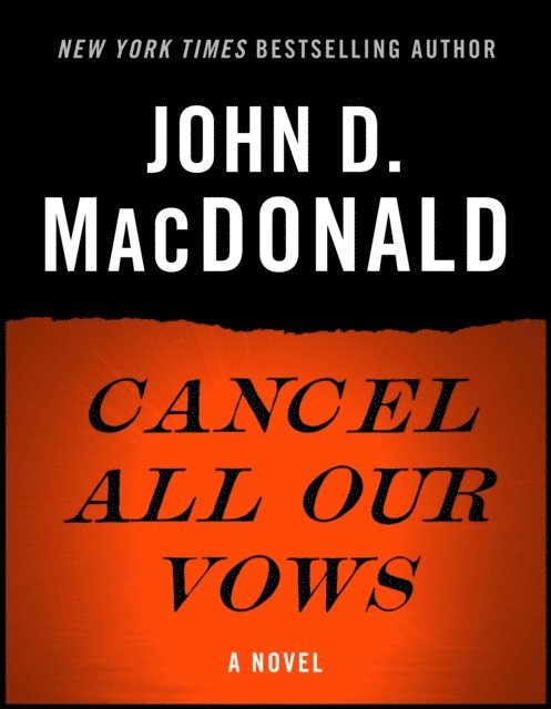 John D. MacDonald - Cancel All Our Vows, E-bok