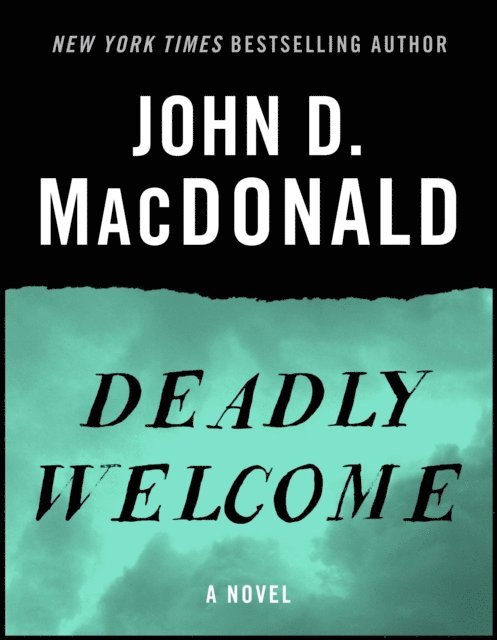 John D. MacDonald - Deadly Welcome, E-bok