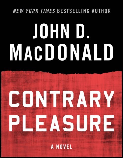 John D. MacDonald - Contrary Pleasure, E-bok