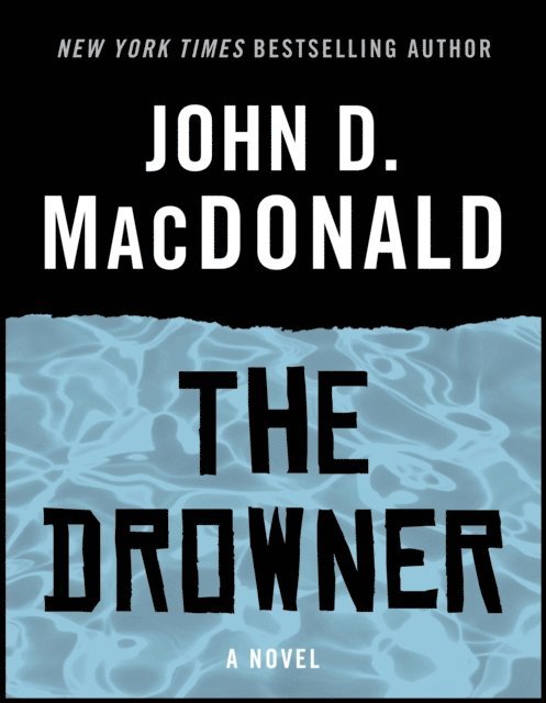 John D. MacDonald - Drowner, E-bok