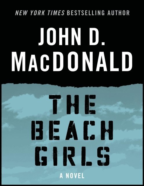 John D. MacDonald - Beach Girls, E-bok
