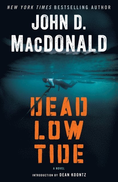 John D. MacDonald - Dead Low Tide, E-bok