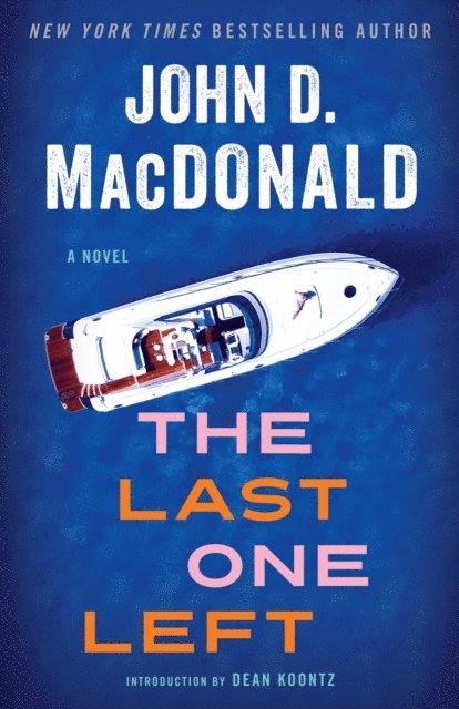 John D. MacDonald - Last One Left, E-bok