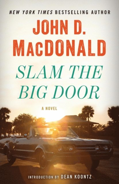 John D. MacDonald - Slam the Big Door, E-bok