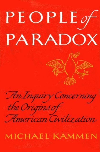 Michael Kammen - People of Paradox (Pulitzer Prize Winner), E-bok