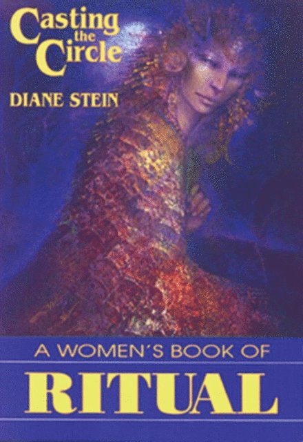 Diane Stein - Casting the Circle, E-bok