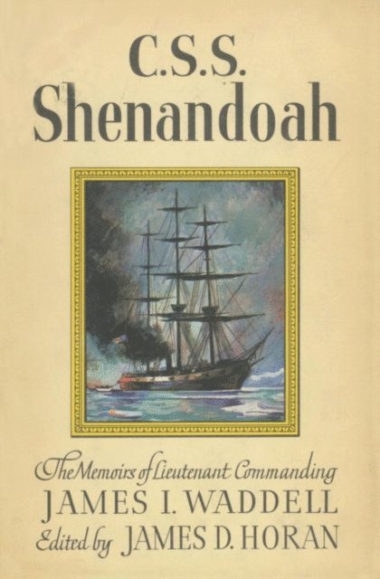 James D. Horan - C.S.S. Shenandoah, E-bok