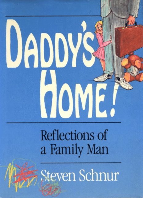 Steven Schnur - Daddy's Home!, E-bok