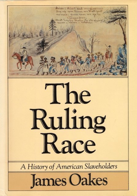 James Oakes - Ruling Race, E-bok