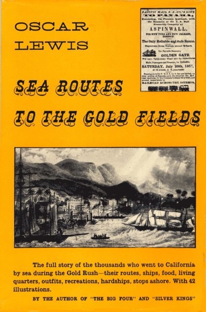 Oscar Lewis - Sea Routes to the Gold Fields, E-bok