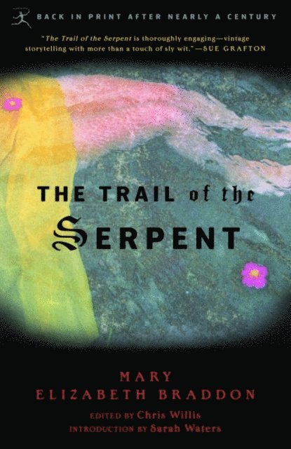 Mary Braddon, Chris Willis - Trail of the Serpent, E-bok