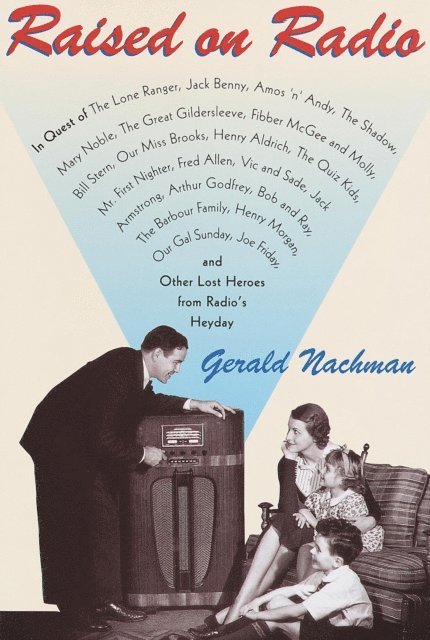 Gerald Nachman - Raised on Radio, E-bok. Tillgänglighet: Lägg i varukorg