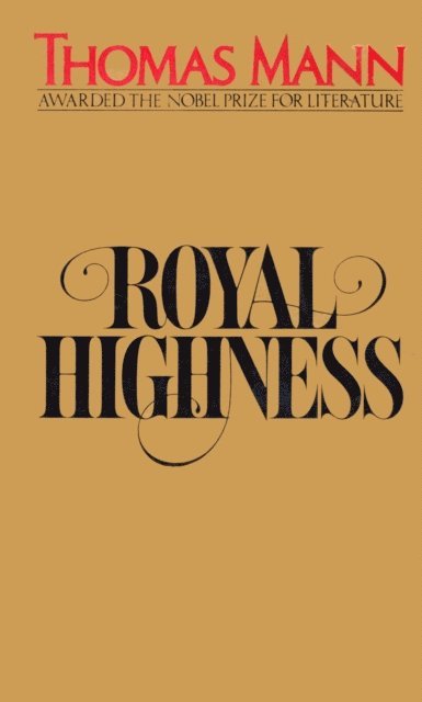 Thomas Mann - Royal Highness, E-bok