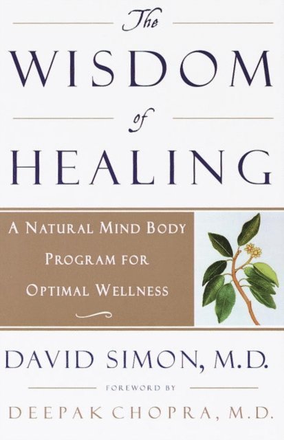 M.D. David Simon - Wisdom of Healing, E-bok