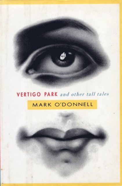 Mark O'Donnell - Vertigo Park And Other Tall Tales, E-bok