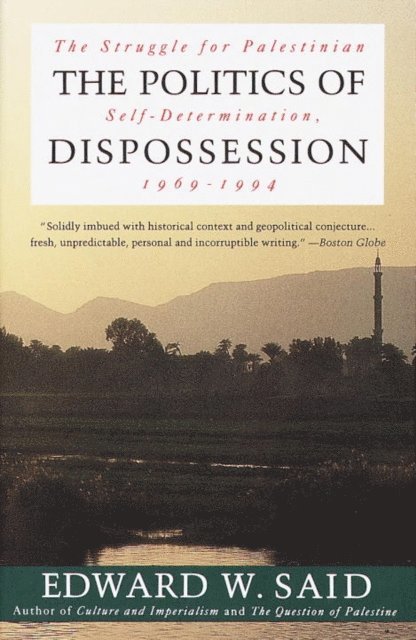 Edward W. Said - Politics of Dispossession, E-bok