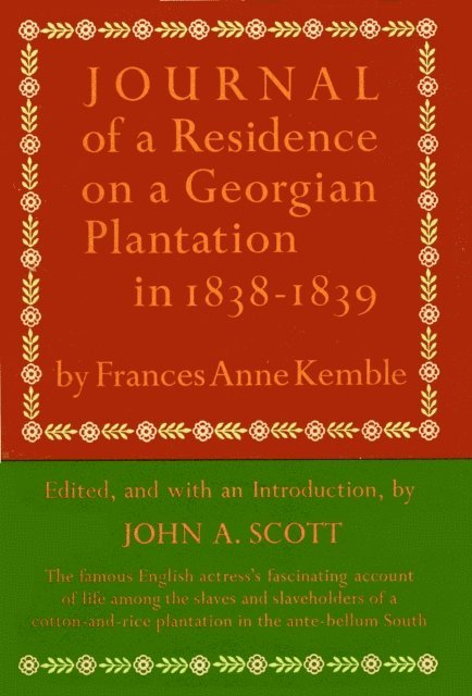 Frances Anne Kemble - Journal of a Residence on a Georgian Plantation in 1838-1839, E-bok