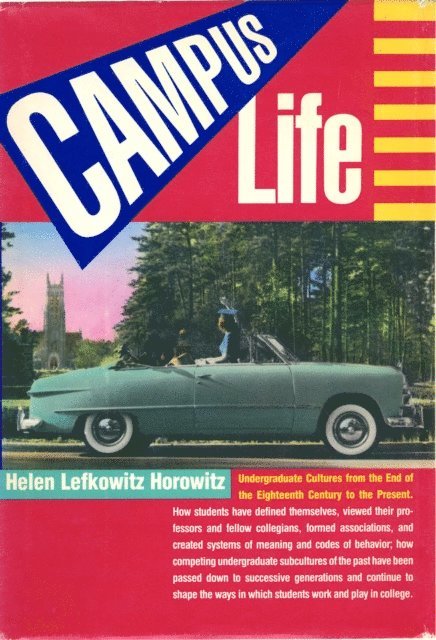 Helen Lefkowitz Horowitz - Campus Life, E-bok