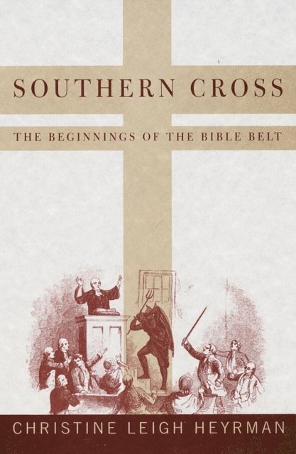 Christine Leigh Heyrman - Southern Cross, E-bok