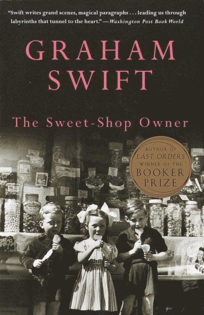 Graham Swift - Sweet-Shop Owner, E-bok