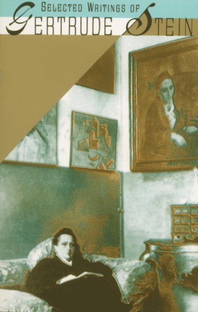 Gertrude Stein - Selected Writings of Gertrude Stein, E-bok