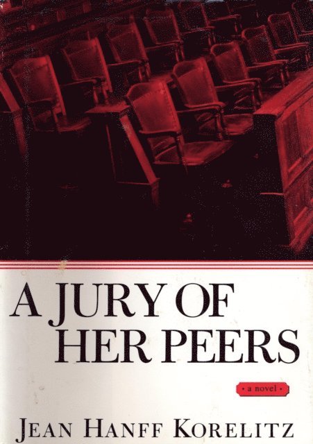 Jean Hanff Korelitz - Jury of Her Peers, E-bok