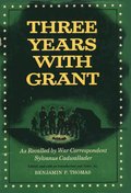 Three Years with Grant