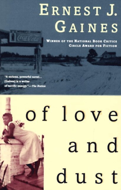 Ernest J. Gaines - Of Love and Dust, E-bok