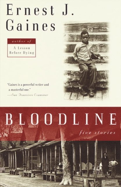 Ernest J. Gaines - Bloodline, E-bok