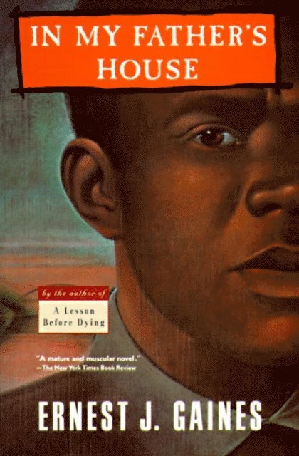 Ernest J. Gaines - In My Father's House, E-bok