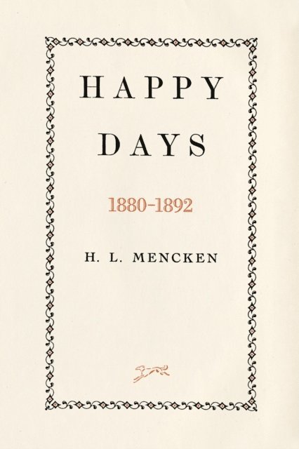H.L. Mencken - Happy Days, E-bok