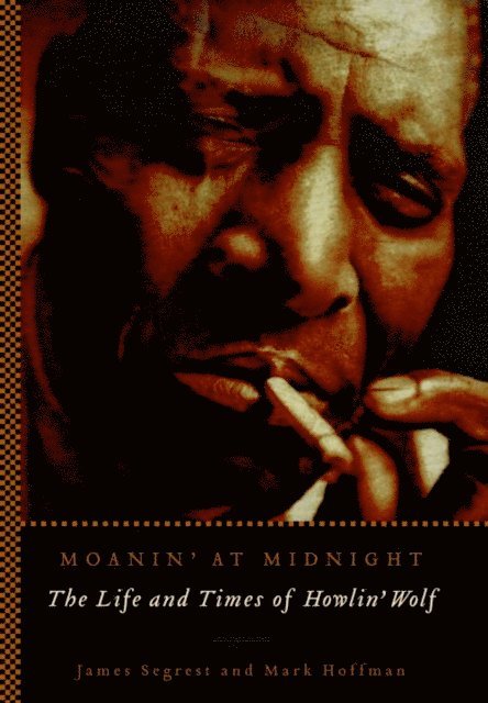 Mark Hoffman, James Segrest - Moanin' at Midnight, E-bok